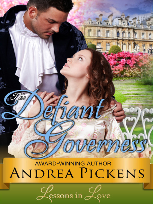 Title details for The Defiant Governess by Andrea Pickens - Available